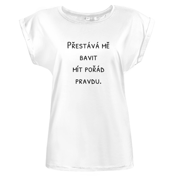 Tričko s potiskem Přestává mě to bavit